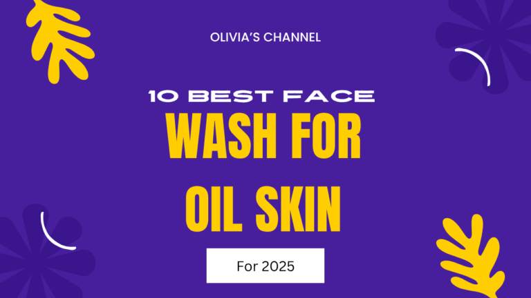 10 best face wash for oily skin For 2025